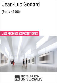 Title: Jean-Luc Godard (Paris - 2006): Les Fiches Exposition d'Universalis, Author: Encyclopaedia Universalis