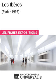 Title: Les Ibères (Paris - 1997): Les Fiches Exposition d'Universalis, Author: Encyclopaedia Universalis