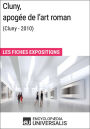 Cluny, apogée de l'art roman (Cluny - 2010): Les Fiches Exposition d'Universalis