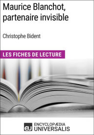 Title: Maurice Blanchot, partenaire invisible de Christophe Bident: Les Fiches de Lecture d'Universalis, Author: Encyclopaedia Universalis