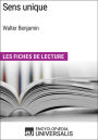 Sens unique de Walter Benjamin: Les Fiches de Lecture d'Universalis