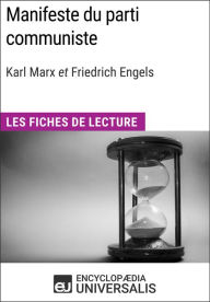 Title: Manifeste du parti communiste de Karl Marx et Friedrich Engels: Les Fiches de lecture d'Universalis, Author: Encyclopaedia Universalis