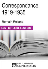 Title: Correspondance 1919-1935 de Romain Rolland: Les Fiches de lecture d'Universalis, Author: Encyclopaedia Universalis