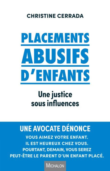 Placements abusifs d'enfants: Une justice sous influences