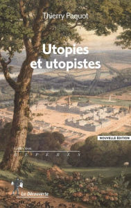 Title: Utopies et utopistes, Author: Thierry Paquot