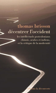 Title: Décentrer l'Occident, Author: Thomas Brisson