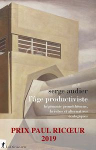 Title: L'âge productiviste, Author: Serge Audier