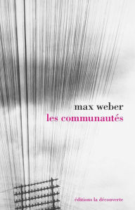 Title: Les communautés, Author: Max Weber
