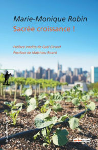 Title: Sacrée croissance !, Author: Marie-Monique Robin