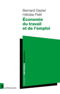 Title: Économie du travail et de l'emploi, Author: Bernard Gazier