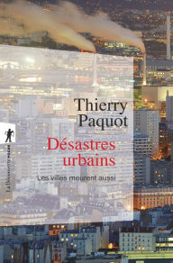 Title: Désastres urbains, Author: Thierry Paquot