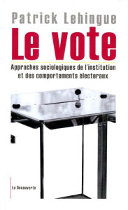 Title: Le vote, Author: Patrick Lehingue