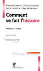 Comment se fait l'histoire