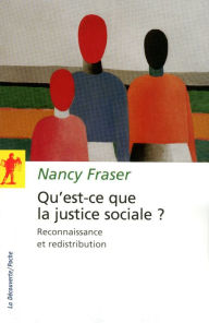 Title: Qu'est-ce que la justice sociale ?, Author: Nancy Fraser