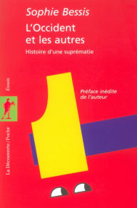 Title: L'Occident et les autres, Author: Sophie Bessis