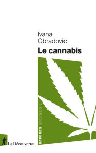Title: Le cannabis, Author: Ivana Obradovic