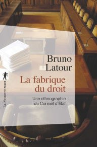 Title: La fabrique du droit, Author: Bruno Latour