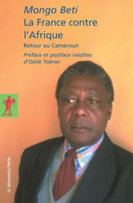 Title: La France contre l'Afrique, Author: Mongo Béti