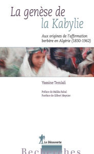 Title: La genèse de la Kabylie, Author: Yassine Temlali