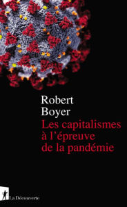 Title: Les capitalismes à l'épreuve de la pandémie, Author: Robert Boyer