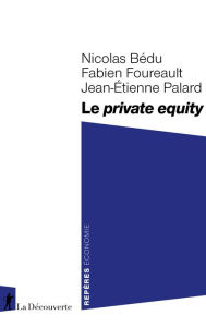 Title: Le private equity, Author: Nicolas Bédu