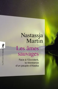 Title: Les âmes sauvages, Author: Nastassja Martin