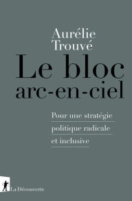 Title: Le bloc arc-en-ciel, Author: Aurélie Trouve
