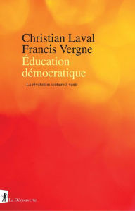 Title: Éducation démocratique, Author: Christian Laval