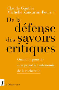 Title: De la défense des savoirs critiques, Author: Claude Gautier