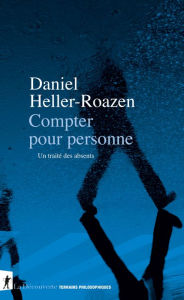 Title: Compter pour personne, Author: Daniel Heller-Roazen