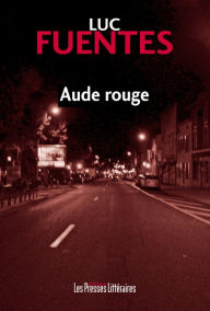 Title: Aude rouge, Author: Luc Fuentes