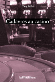 Title: Cadavres au casino, Author: Tony Willer