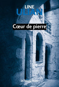 Title: Cour de pierre, Author: Line Ulian