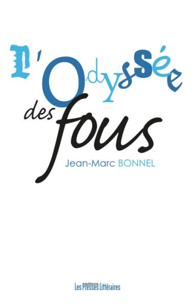 L'odyssée des fous