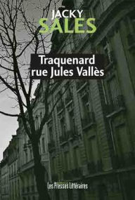 Title: Traquenard rue Jules Vallès, Author: Jacky Sales