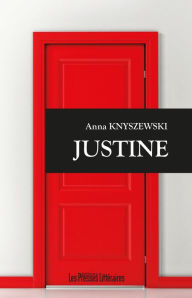 Title: Justine, Author: Anna Knyszewski