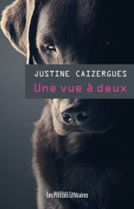 Title: Une vue à deux, Author: Justine Caizergues