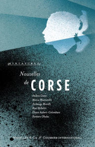 Title: Nouvelles de Corse: Récits de voyage, Author: Andria Costa