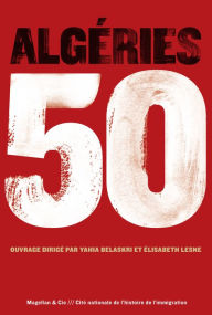 Title: Algéries 50: Recueils de récits courts, Author: Collectif