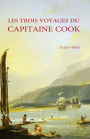 Les Trois Voyages du capitaine Cook: Biographie d'un explorateur