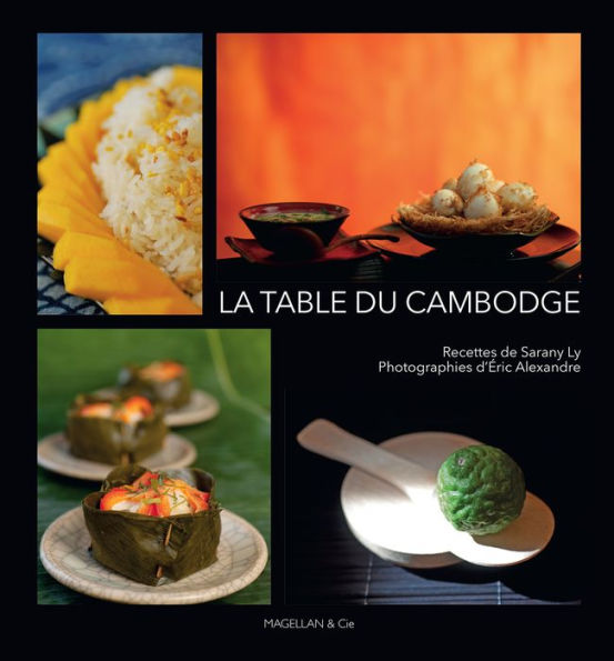 La table du Cambodge: Livre de cuisine