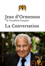 Title: La Conversation, Author: Jean d' Ormesson