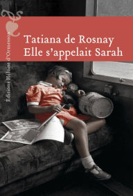 Title: Elle s'appelait Sarah, Author: Tatiana de Rosnay