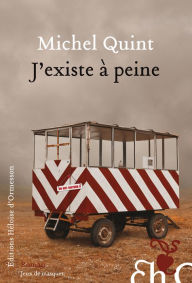 Title: J'existe à peine, Author: Michel Quint