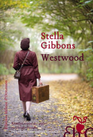 Title: Westwood, Author: Stella Gibbons