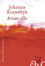 Title: Avant elle, Author: Johanna Krawczyk