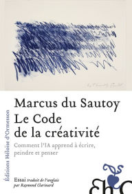 Title: Le Code de la créativité, Author: Marcus Du Sautoy