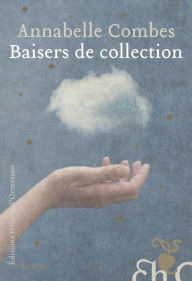 Title: Baisers de collection, Author: Annabelle Combes