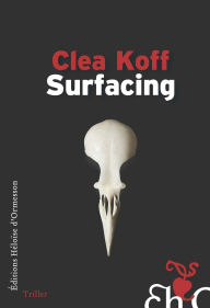 Title: Surfacing, Author: Clea Koff