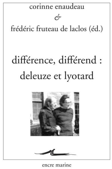 Difference, differend: Deleuze et Lyotard